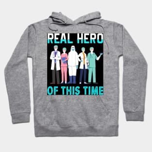 Real Heros- Doctors, Nurses, First Responders Hoodie